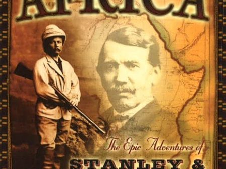 Into Africa: The Epic Adventures of Stanley and Livingstone For Sale