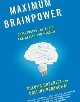 Maximum Brainpower: Challenging the Brain for Health and Wisdom For Discount