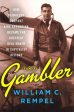 The Gambler: How Penniless Dropout Kirk Kerkorian Became the Greatest Deal Maker in Capitalist History Online now